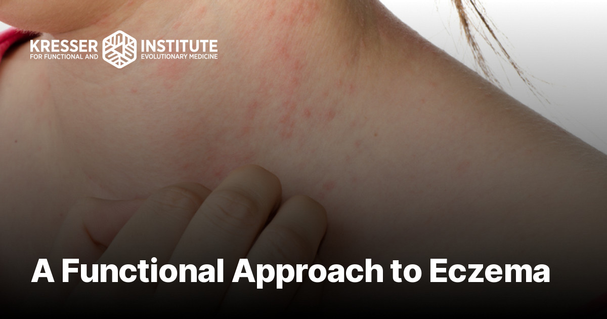 A Functional Approach to Eczema - Kresser Institute