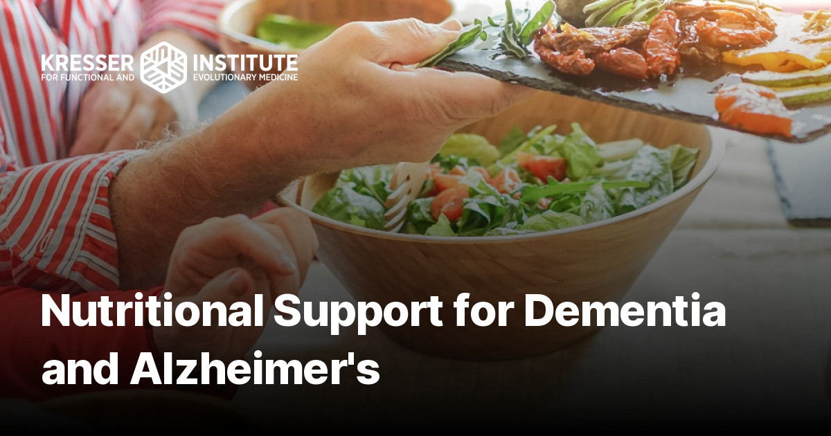 Nutritional Support For Dementia And Alzheimer's