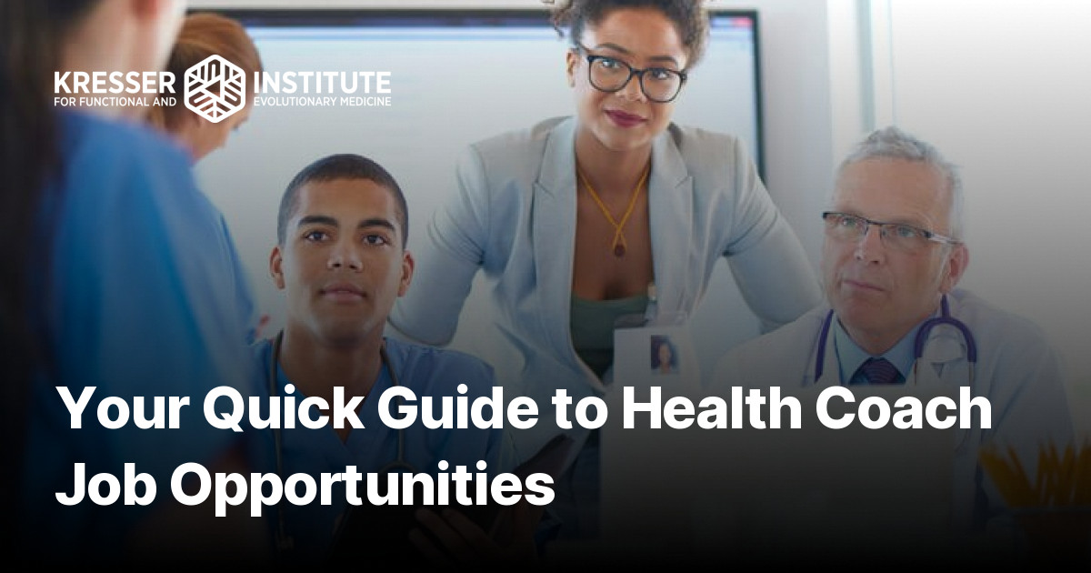 Your Quick Guide to Build a Health Coach Career - Kresser Institute